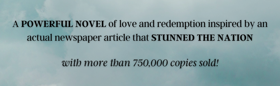 A powerful novel of love and redemption... with more than 750,000 copies sold!