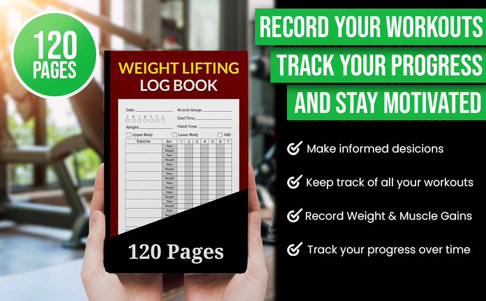 Weight Lifting Log Book Benifits, Record your workouts, track your progress, and stay motivated